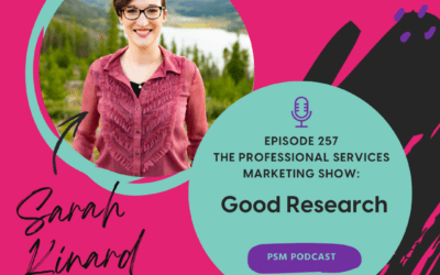 Professional Services Marketing Podcast: Good Research