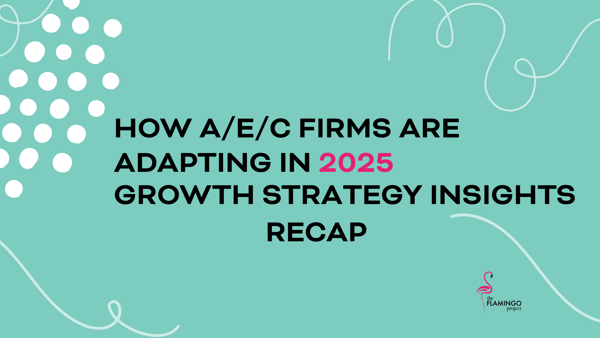 AEC Growth Strat-Recap market research simplified