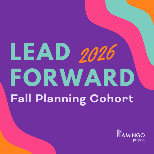 “LeadForward 2026 Fall Planning Cohort graphic by The Flamingo Project featuring bold teal and orange text on a purple background with flowing pink, orange, and aqua design elements.”