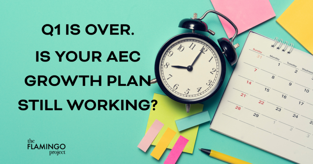 Graphic reading “Q1 is over. Is your AEC growth plan still working?” with a clock and calendar representing timing and planning
