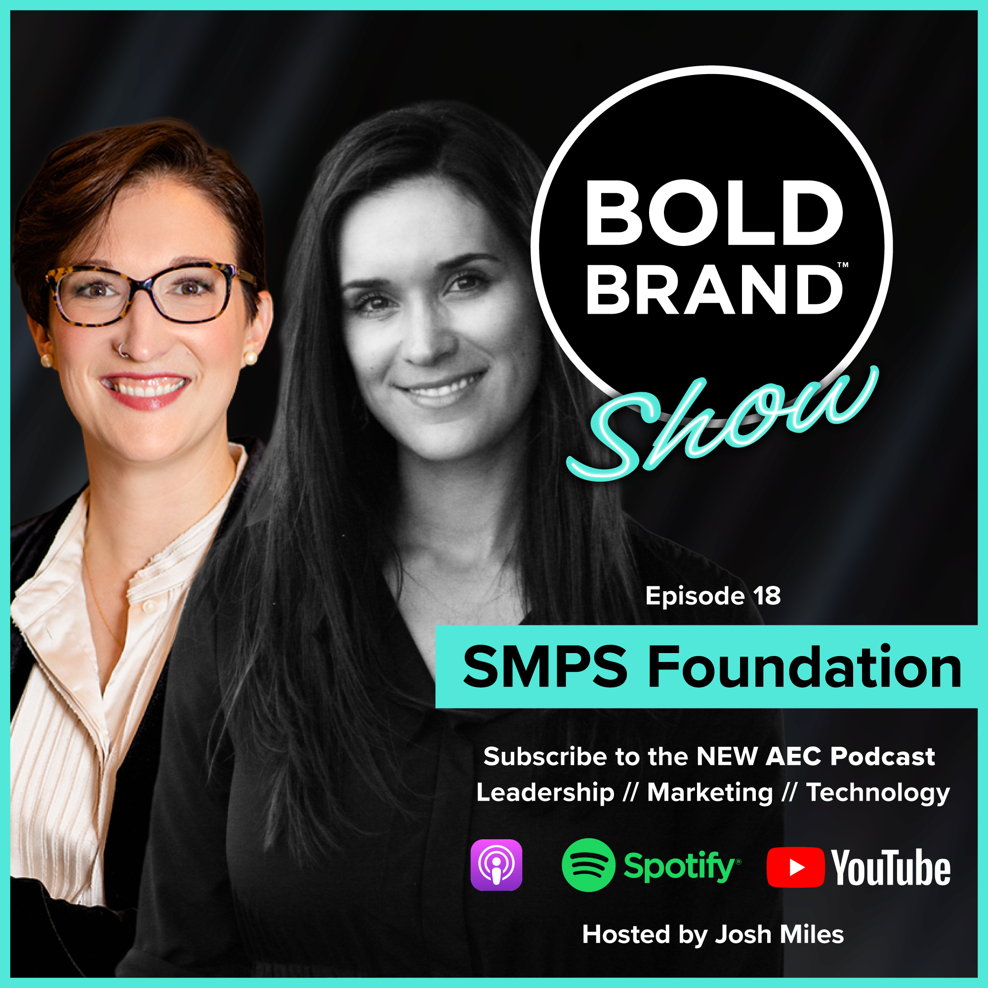 Podcast graphic for the Bold Brand Show featuring Sarah Kinard and Michele Raftery discussing A/E/C marketing, leadership, and industry trends with host Josh Miles.